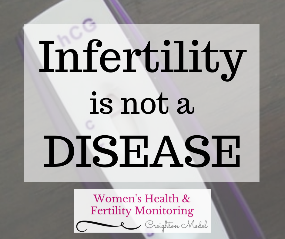 Infertility is not a disease